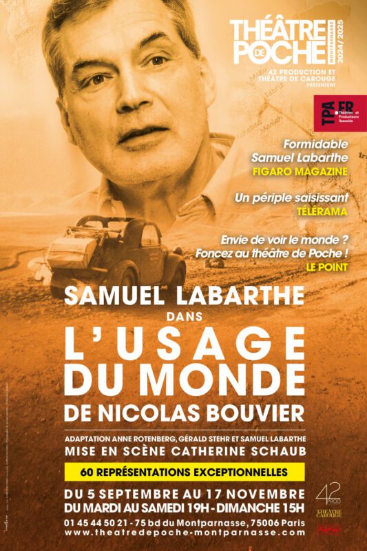Affiche du spectacle L'usage du monde